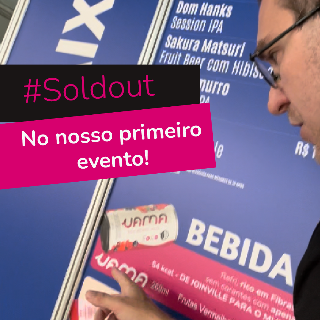Sold out no primeiro Evento!